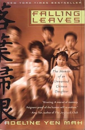 Bild des Verkufers fr FALLING LEAVES: The True Story of an Unwanted Chinese Daughter. zum Verkauf von Bookfever, IOBA  (Volk & Iiams)