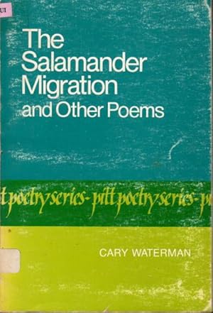 Bild des Verkufers fr THE SALAMANDER MIGRATION: and Other Poems. zum Verkauf von Bookfever, IOBA  (Volk & Iiams)