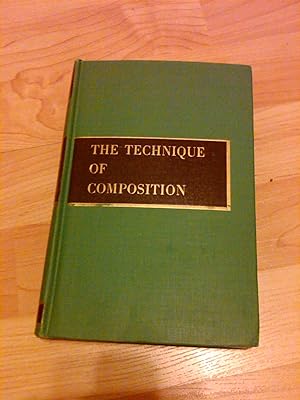 Image du vendeur pour The Technique of Composition ( Third Edition) mis en vente par H&G Antiquarian Books