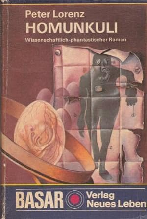 Seller image for Homunkuli. Wissenschaftlich-phantastischer Roman. for sale by Versandantiquariat Dr. Uwe Hanisch