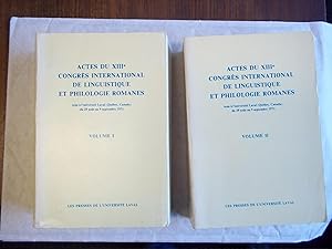 Seller image for Actes du XIIIe Congrs International de Linguistique et Philologie Romanes : Tenu  L'Universit Laval (Qubec, Canada) du 29 Aot Au 5 Septembre 1971. TWO VOLUME SET. for sale by Carmarthenshire Rare Books