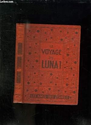 Bild des Verkufers fr LE VOYAGE DE LUNA 1. THE VOYAGE OF THE LUNA 1. zum Verkauf von Le-Livre