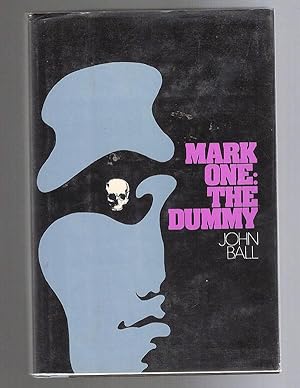 Mark One: The Dummy