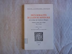 Image du vendeur pour Deux Moralites De La Fin Du Moyen-Age et Du Temps Des Guerres De Religion.edition Critique. mis en vente par Carmarthenshire Rare Books