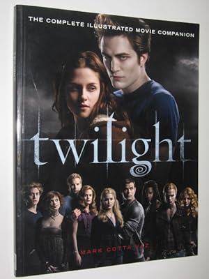 Twilight: The Complete Illustrated Movie Companion