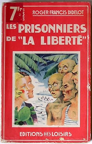 Imagen del vendedor de Les prisonniers de 'La Libert' a la venta por Le Rayon populaire