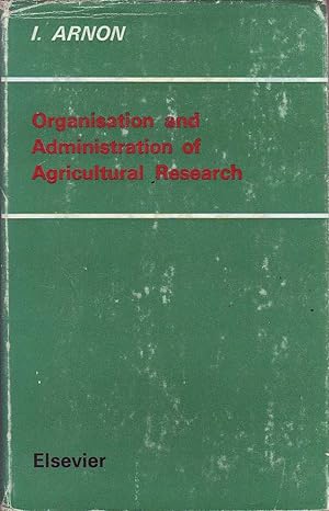 Organisation and Administration of Agricultural Research