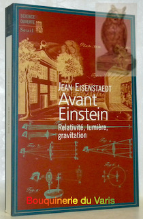 Seller image for Avant Einstein. Relativit, lumire, gravitation. Coll. "Science Ouverte". for sale by Bouquinerie du Varis