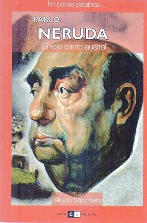 Imagen del vendedor de PABLO NERUDA. El rojo canto austral a la venta por Buenos Aires Libros