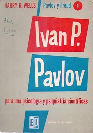 Imagen del vendedor de IVAN P. PAVLOV. Hacia una psicologa y psiquiatra cientficas. Prlogo de Jorge Thnon a la venta por Buenos Aires Libros