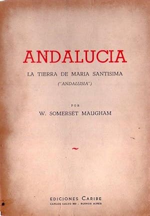 ANDALUCIA. La tierra de María Santísima. (Andalusia). Traducción de Isidoro Gelstein