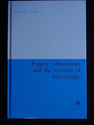 POPPER, OBJECTIVITY AND THE GROWTH OF KNOWLEDGE