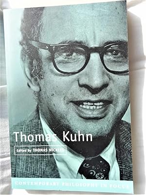 THOMAS KUHN ( Contemporary Philosophy in Focus series)