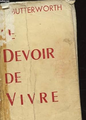 Bild des Verkufers fr LE DEVOIR DE VIVRE zum Verkauf von Le-Livre