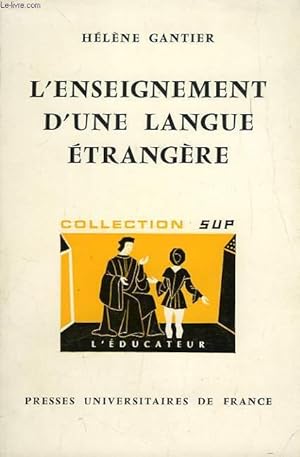 Imagen del vendedor de L'ENSEIGNEMENT D'UNE LANGUE ETRANGERE a la venta por Le-Livre