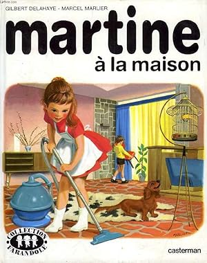 Image du vendeur pour MARTINE A LA MAISON mis en vente par Le-Livre