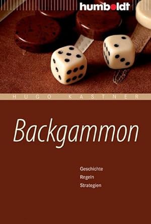 Bild des Verkufers fr Backgammon : Geschichte, Regeln, Strategien zum Verkauf von AHA-BUCH GmbH