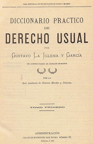 Bild des Verkufers fr DICCIONARIO PRCTICO DE DERECHO USUAL. Tomo 1 (de 5, obra completa + 2 tomos de apndices) zum Verkauf von Librera Torren de Rueda