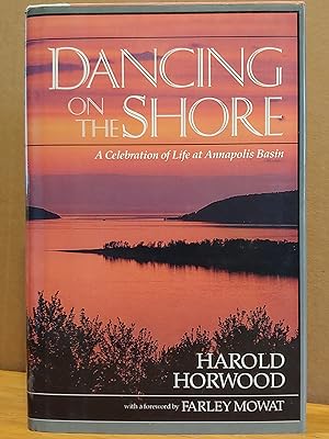 Immagine del venditore per Dancing on the Shore: A Celebration of Life at Annapolis Basin venduto da H.S. Bailey