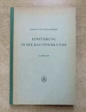 Einführung in die Haustierkunde - Anatomie, Physiologie und Abstammung der Haustiere.