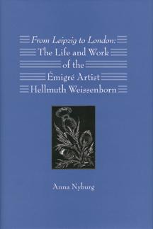 Seller image for FROM LEIPZIG TO LONDON: THE LIFE AND WORK OF THE MIGR ARTIST HELLMUTH WEISSENBORN for sale by Oak Knoll Books, ABAA, ILAB