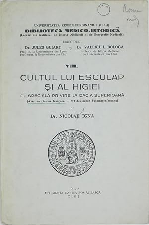 Cultul Lui Esculap Si Al Higiei, Cu Speciala Privire la Dacia Superioara