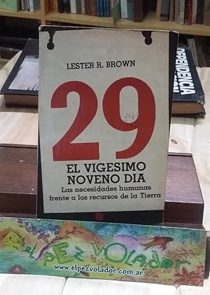 29 El Vigesimo Noveno Dia