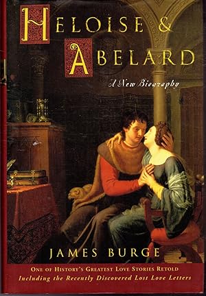 Immagine del venditore per Heloise & Abelard: A New Biography venduto da Dorley House Books, Inc.