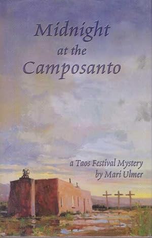 MIDNIGHT AT THE CAMPOSANTO.; A Taos Festival Mystery