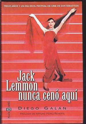 JACK LEMON NUNCA CENO AQUÍ Trece años y un día en el Festival de Cine de San Sebastian 1ªEDICION ...