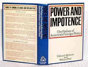 Imagen del vendedor de Power And Impotence - A Failure Of America's Foreign Policy a la venta por you little dickens