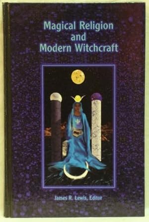 Magical Religion and Modern Witchcraft.