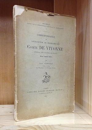Correspondance de Louis-Victor de Rochechouart Comte de Vivonne General des Galeres de France pou...