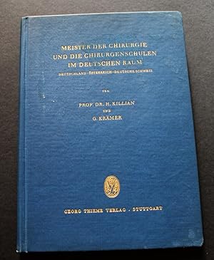 Imagen del vendedor de Meister der Chirurgie und die Chirurgenschulen im Deutschen Raum. a la venta por Bristow & Garland