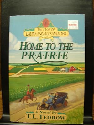 Seller image for HOME TO THE PRAIRIE for sale by The Book Abyss
