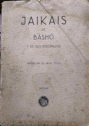 Jaikais de Báshó y de sus discípulos. Traduciodos del japonés al francés por Kuni Matsuo y Emile ...