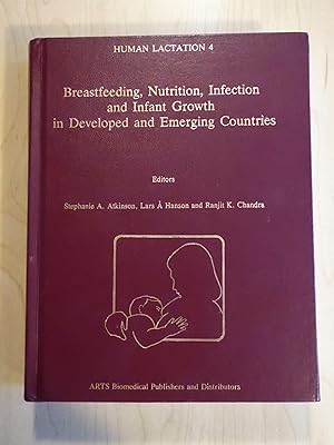 Bild des Verkufers fr Breastfeeding, Nutrition, Infection and Infant Growth in Developed and Emerging Countries zum Verkauf von Bradley Ross Books