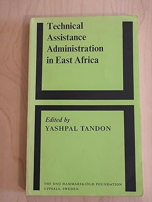 Image du vendeur pour Technical Assistance Administration in East Africa mis en vente par Bradley Ross Books