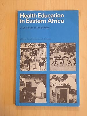 Image du vendeur pour Health Education in Eastern Africa : A Challenge to the Schools mis en vente par Bradley Ross Books