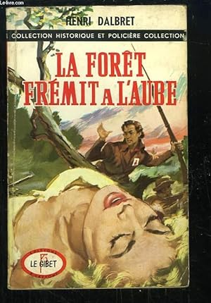 Seller image for La Fort frmit  l'aube. for sale by Le-Livre