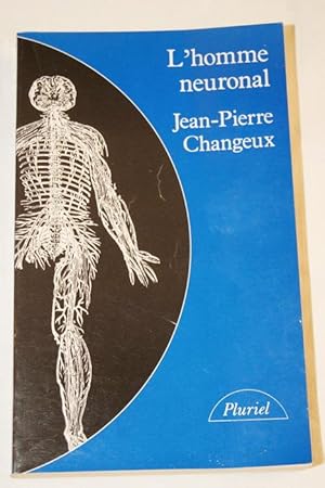 Image du vendeur pour L'HOMME NEURONAL mis en vente par Librairie RAIMOND