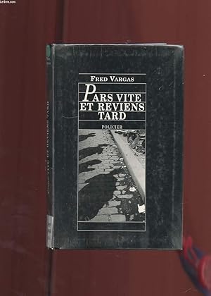 Image du vendeur pour PARS VITE ET REVIENS TARD mis en vente par Le-Livre