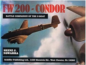 Imagen del vendedor de FW 200 - CONDOR: BATTLE COMPANION OF THE U-BOAT a la venta por Paul Meekins Military & History Books