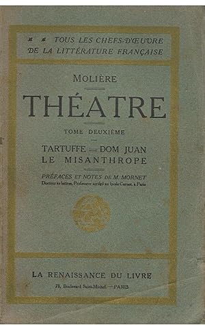 Image du vendeur pour Thatre - Tome deuxime - Tartuffe - Dom Juan - Le Misanthrope mis en vente par Joie de Livre