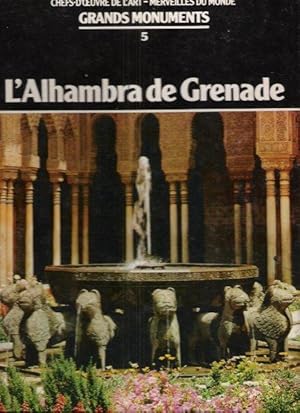 Les Grands Monuments N° 5 - L'Alhambra De Grenade