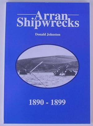 Arran Shipwrecks (1890 - 1899 )