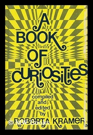 Image du vendeur pour A Book of Curiosities / by Roberta Kramer mis en vente par MW Books