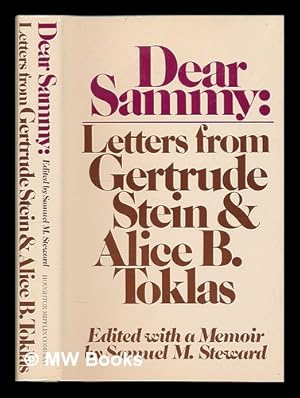 Immagine del venditore per Dear Sammy : Letters from Gertrude Stein and Alice B. Toklas / Edited with a Memoir by Samuel M. Steward venduto da MW Books