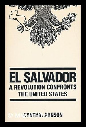 Seller image for El Salvador, a Revolution Confronts the United States / Cynthia Arnson for sale by MW Books