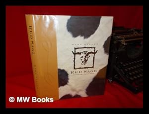 Seller image for Red Sage : Contemporary Western Cuisine / Mark Miller ; Photography by Rodney Weidland for sale by MW Books